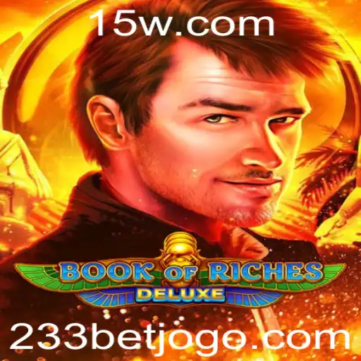 Descubra o Universo de Book of Riches Deluxe: Uma Aventura Inesquecível de Entretenimento