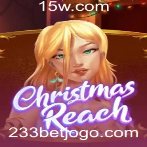 Explorando o Fascinante Mundo de ChristmasReach: Jogue e Aposte com 233 Bet