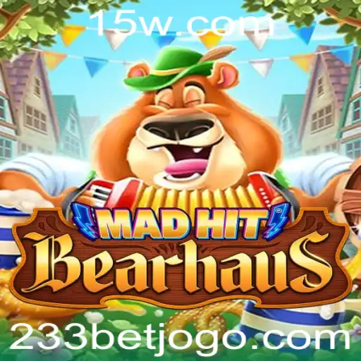 Explorando o Mundo de MadHitBearhaus: Um Novo Jogo de Estratégia com a Dinâmica '233 Bet'